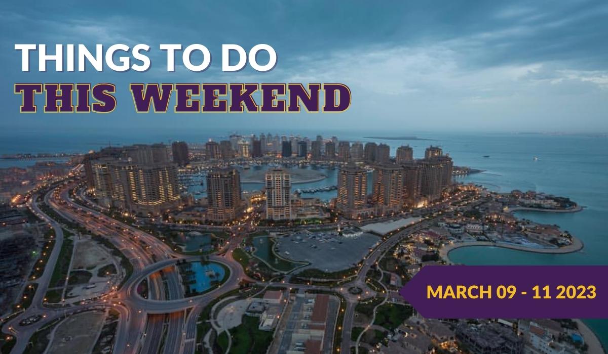 Things to do in Qatar this weekend: March 9 to March 11, 2023
